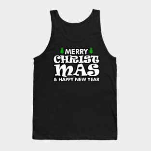 Merry christmas and happy new year  Christmas gift Tank Top